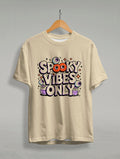 Spooky Vibes Only Graphic T-Shirt